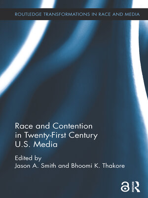 cover image of Race and Contention in Twenty-First Century U.S. Media